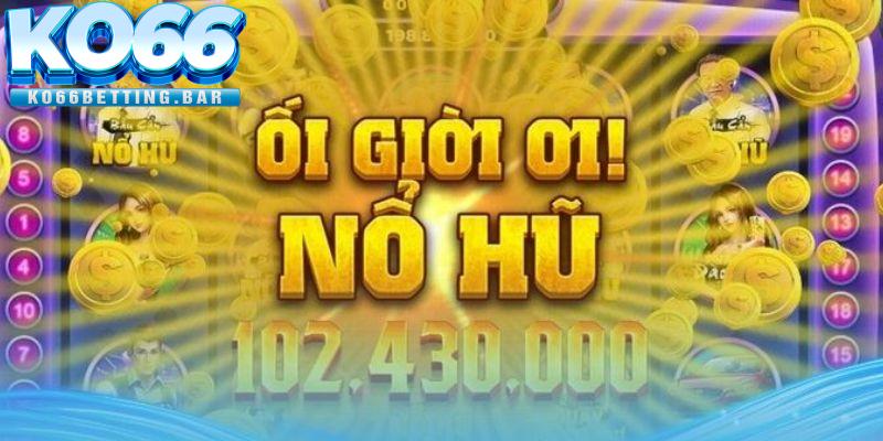 Lợi ích của tool hack nổ hũ mang lại cho người chơi